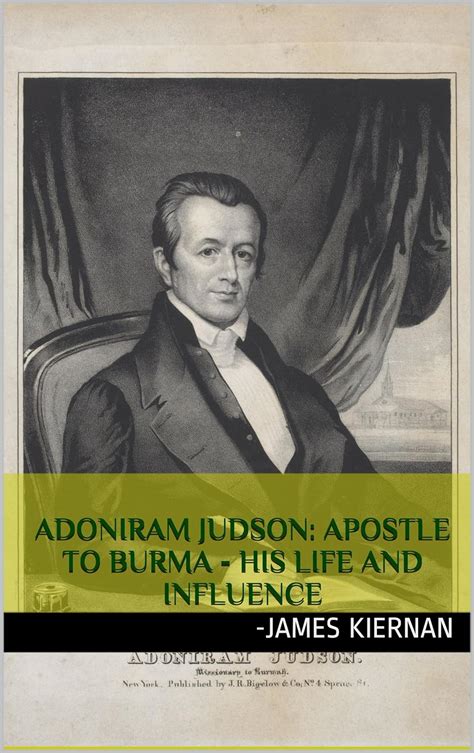 Adoniram Judson Apostle To Burma His Life And Influence Kindle