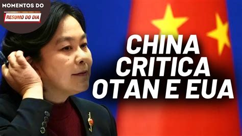 China critica EUA e OTAN às tensões na Ucrânia Momentos YouTube