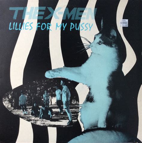 The X Men Lillies For My Pussy Vinyl Discogs