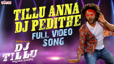 Tillu Anna DJ Pedithe Song Lyrics From DJ Tillu Movie - Telugu Songs