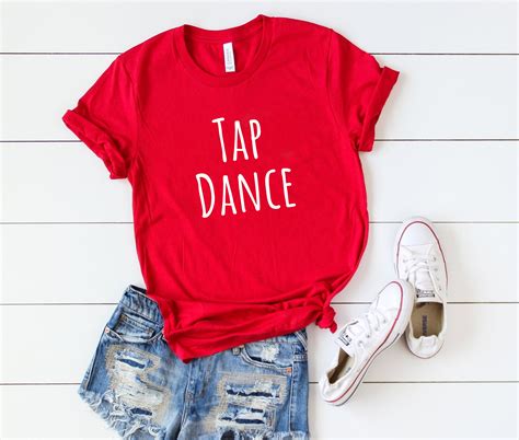 Tap Dancing Shirt Tap Dancing Camiseta De Baile Tap Dance Etsy