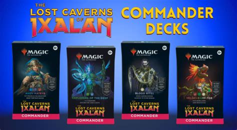 The Lost Caverns Of Ixalan Commander Precons Full Decklists