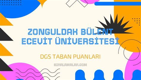 Dgs Zonguldak B Lent Ecevit Niversitesi Taban Puanlar S Ralamalar