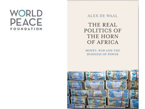 Alex de Waal, The Real Politics of the Horn of Africa | PPT