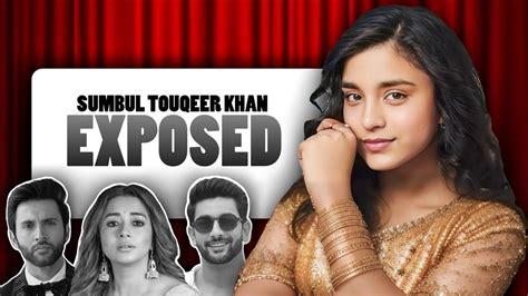 SUMBUL EXPOSED Sumbul Touqeer Fahmaan Khan Mishkat Verma Tina