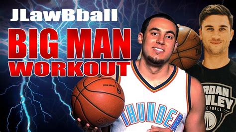 Jlawbball Big Man Workout Youtube