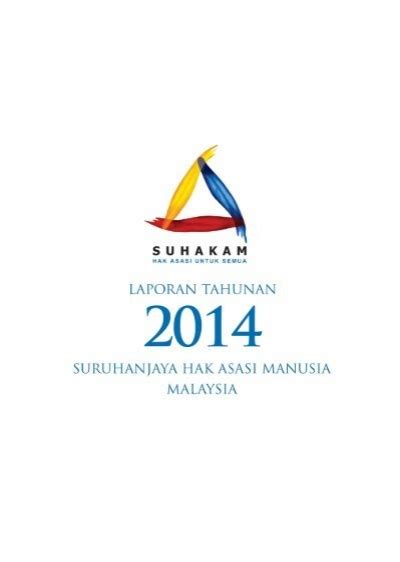 Laporan Tahunan Suruhanjaya Hak Asasi Manusia Malaysia SUHAKAM Tahun 2014