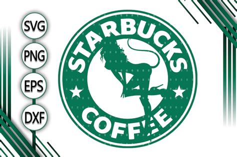 Starbucks Sexy Girl Svg Starbucks Logo Svg Cute Svg Etsy Australia