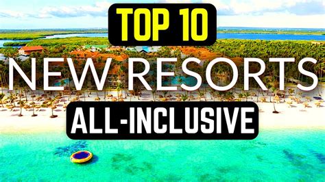 10 Best New All Inclusive Resorts Opening For 2023 And 2024 Great For