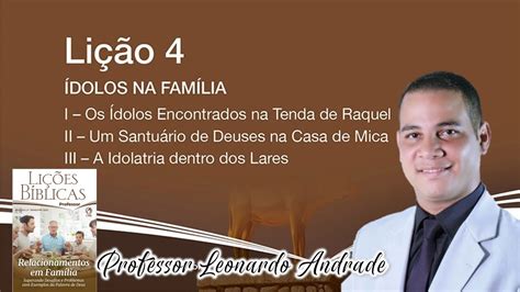 2º TRIMESTRE 2023 LIÇÃO 4 ÍDOLOS NA FAMÍLIA YouTube