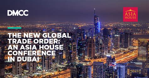 Dmcc To Host Major Dialogue On The New Global Trade Order With Asia