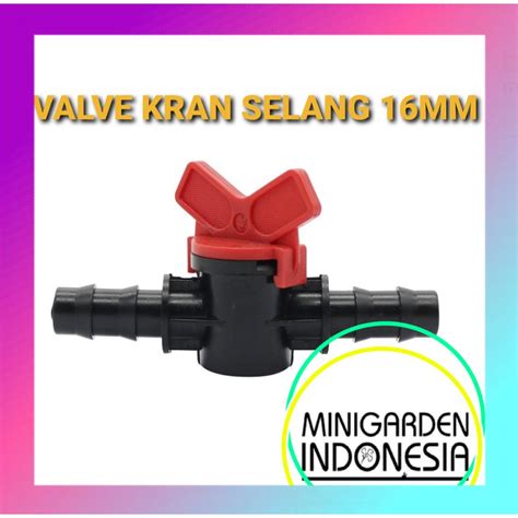 Jual Valve Kran Selang 16mm Konektor Stop Kran Keran Connector Barb