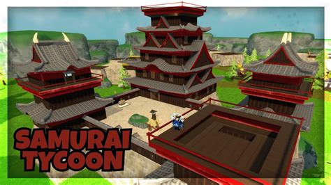 Samurai Tycoon In Roblox YouTube