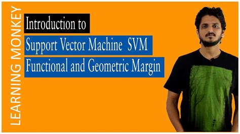 Introduction To Support Vector Machine Svm Functional And Geometric