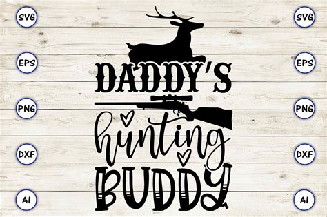 Daddy’s Hunting Buddy Graphic By Artunique24 · Creative Fabrica