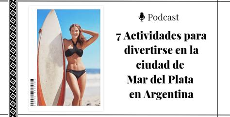 Mar Del Plata En Argentina Una Ciudad Actividades