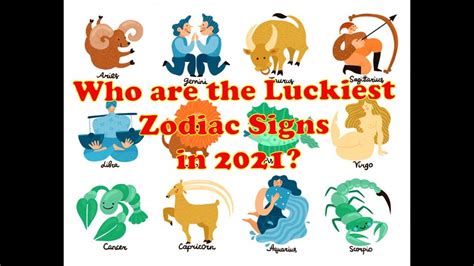 Who Are The Luckiest Zodiac Signs In 2021 Zodiac Signs Lucky Sign