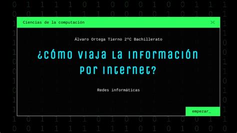 C Mo Viaja La Informaci N Por Internet