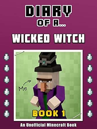 Diary Of A Wicked Witch Book 1 An Unofficial Minecraft Book Crafty