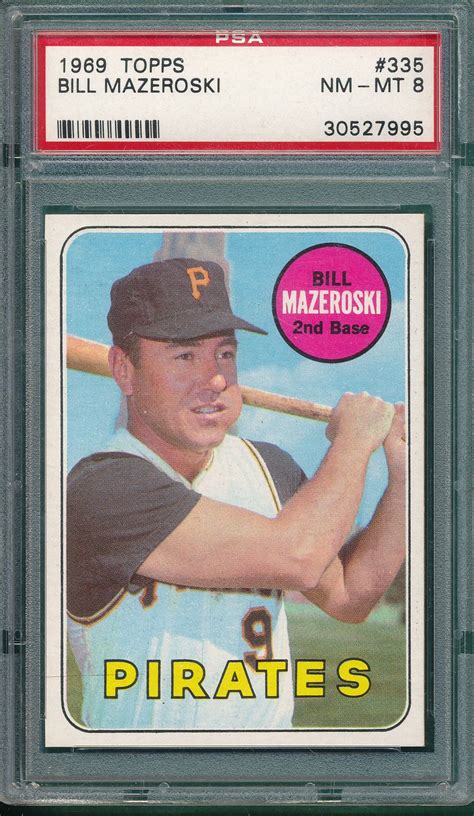 Lot Detail 1969 Topps 335 Bill Mazeroski PSA 8