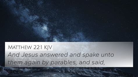 Matthew 22:1 KJV 4K Wallpaper - And Jesus answered and spake unto them