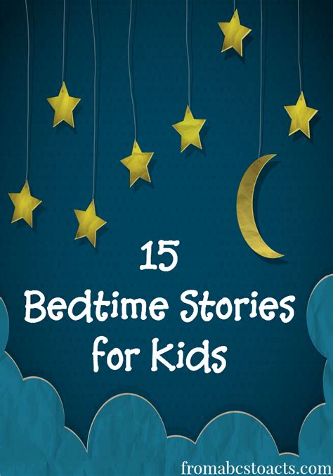 15 Bedtime Stories for Kids - From ABCs to ACTs