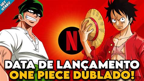 CONFIRMADO DATA DE LANÇAMENTO DOS NOVOS EPISÓDIOS DE ONE PIECE DUBLADO