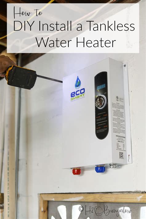 How To Install A Tankless Water Heater H2obungalow