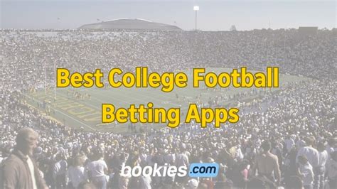 Best 10 College Football Betting Apps To Use Today