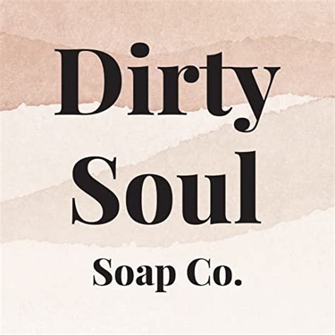 Amazon Dirty Soul Soap Co