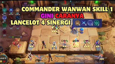 Tutorial Wanwan Skill Update Terbaru Magic Chess Lancelot Sinergi