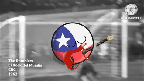 Video Musicalel Rock Del Mundial De Chile 1962 Countryballs Youtube