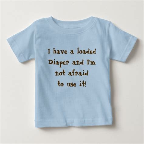 Loaded Diaper Baby T-Shirt | Zazzle.com