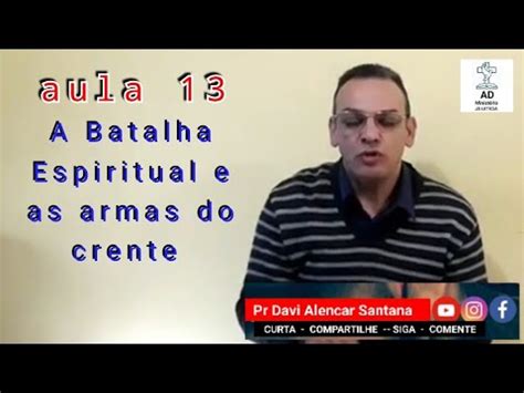 A batalha espiritual e as armas do crente Lições Bíblicas Aula 13