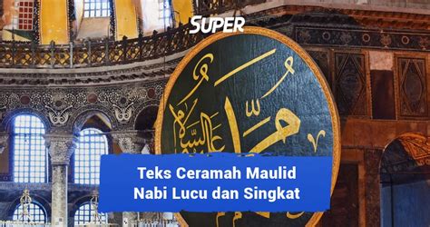 Teks Ceramah Maulid Nabi Muhammad SAW Lucu Dan Singkat