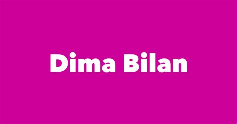 Dima Bilan - Spouse, Children, Birthday & More
