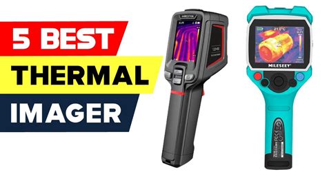 Top 5 Thermal Imaging Cameras Reviews Of 2023 Youtube