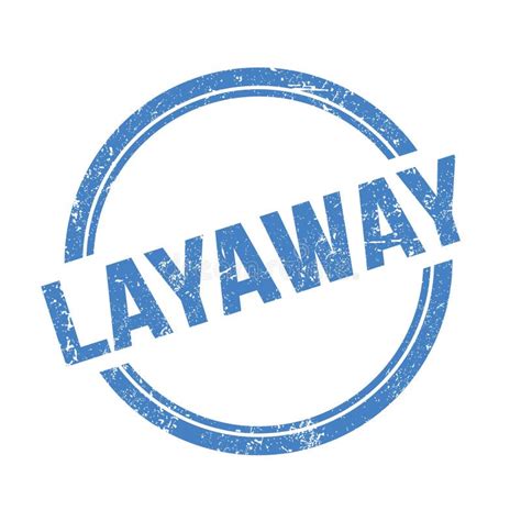 Layaway Text Written On Blue Grungy Round Stamp Stock Illustration Illustration Of Text Round