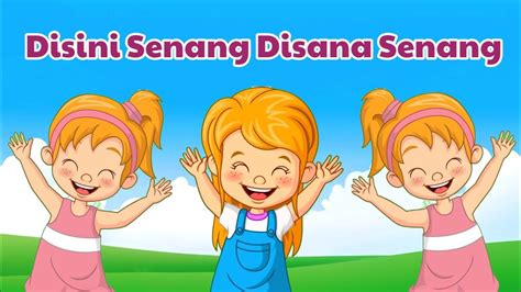 Lagu Anak Anak Disini Senang Disana Senang Lagu Anak Lagu Anak