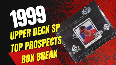 Upper Deck Sp Top Prospects Box Break Youtube