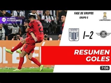 Alianza Lima Vs Libertad Resumen Y Goles Del Partido Completo Copa