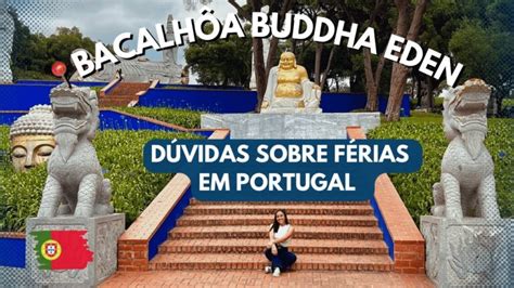 Mapa do Bacalhôa Buddha Eden Guia otimizado para visitar Actualizado