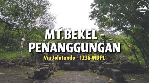 Duo Hiking Pendakian Gunung Bekel Mdpl Via Jolotundo Review