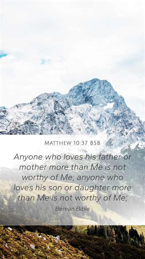 Matthew 10 37 BSB Mobile Phone Wallpaper Anyone Who Loves His Father