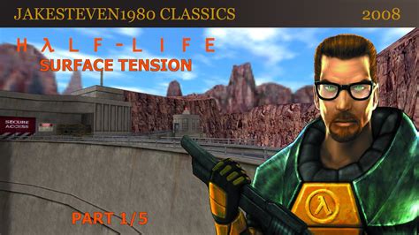 Half Life Surface Tension Part 1 5 YouTube