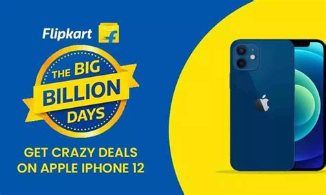 Flipkart Big Billion Days Sale Buy Iphone 12 For Rs 32999