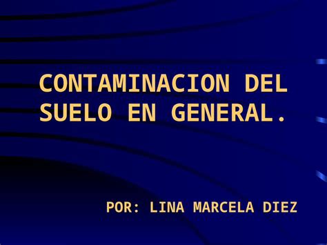 PPT Contaminacion Del Suelo Ppt DOKUMEN TIPS