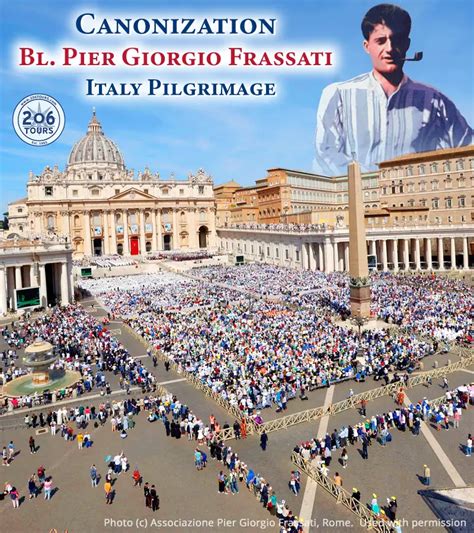 Canonization Of Blessed Pier Giorgio Frassati Rome Pilgrimage