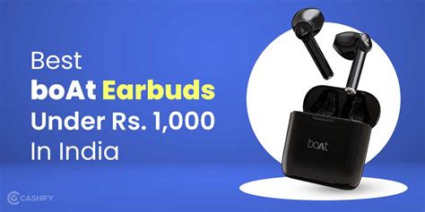 5 Best BoAt Earbuds Under 1000 In India April 2024 Cashify Earbuds Blog