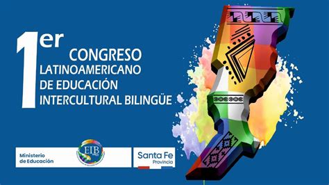 Primer Congreso Latinoamericano De Educaci N Intercultural Biling E